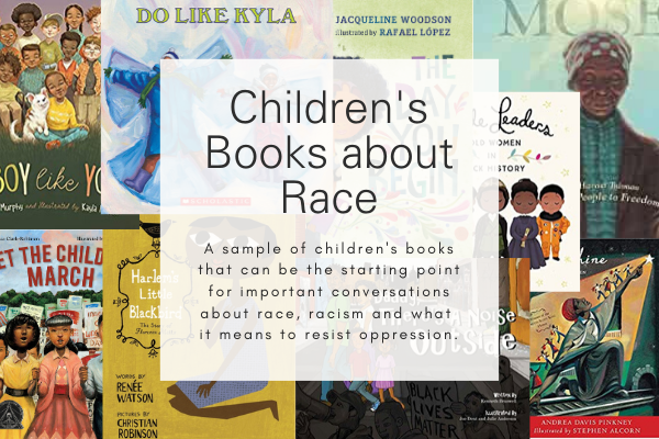 Children's books about race, racism and resistance.