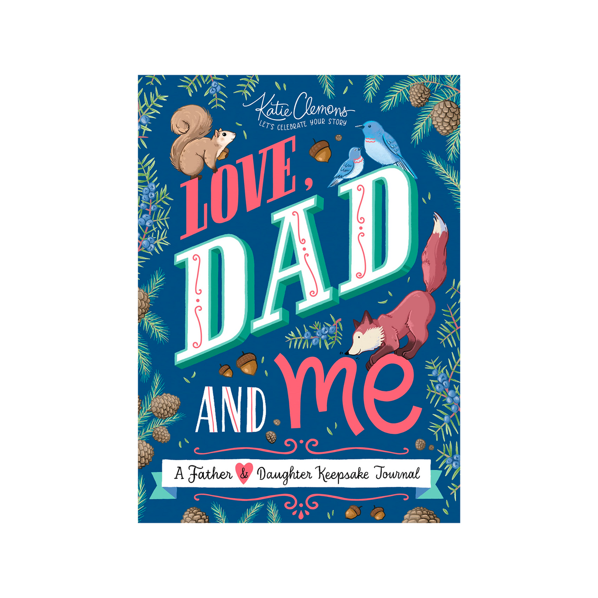 Love, Dad and Me Journal