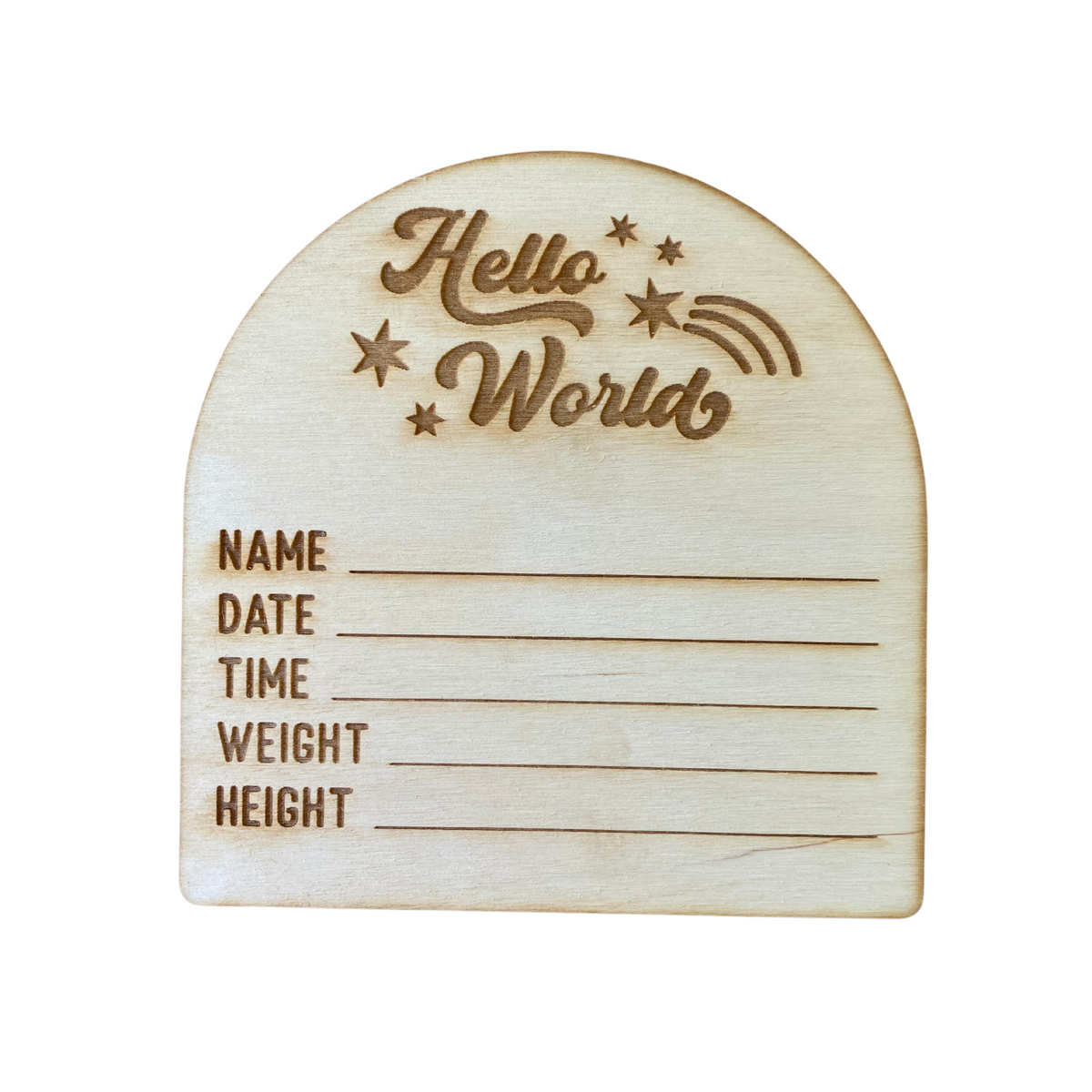 Wood Birth Announcement Sign - Hello World