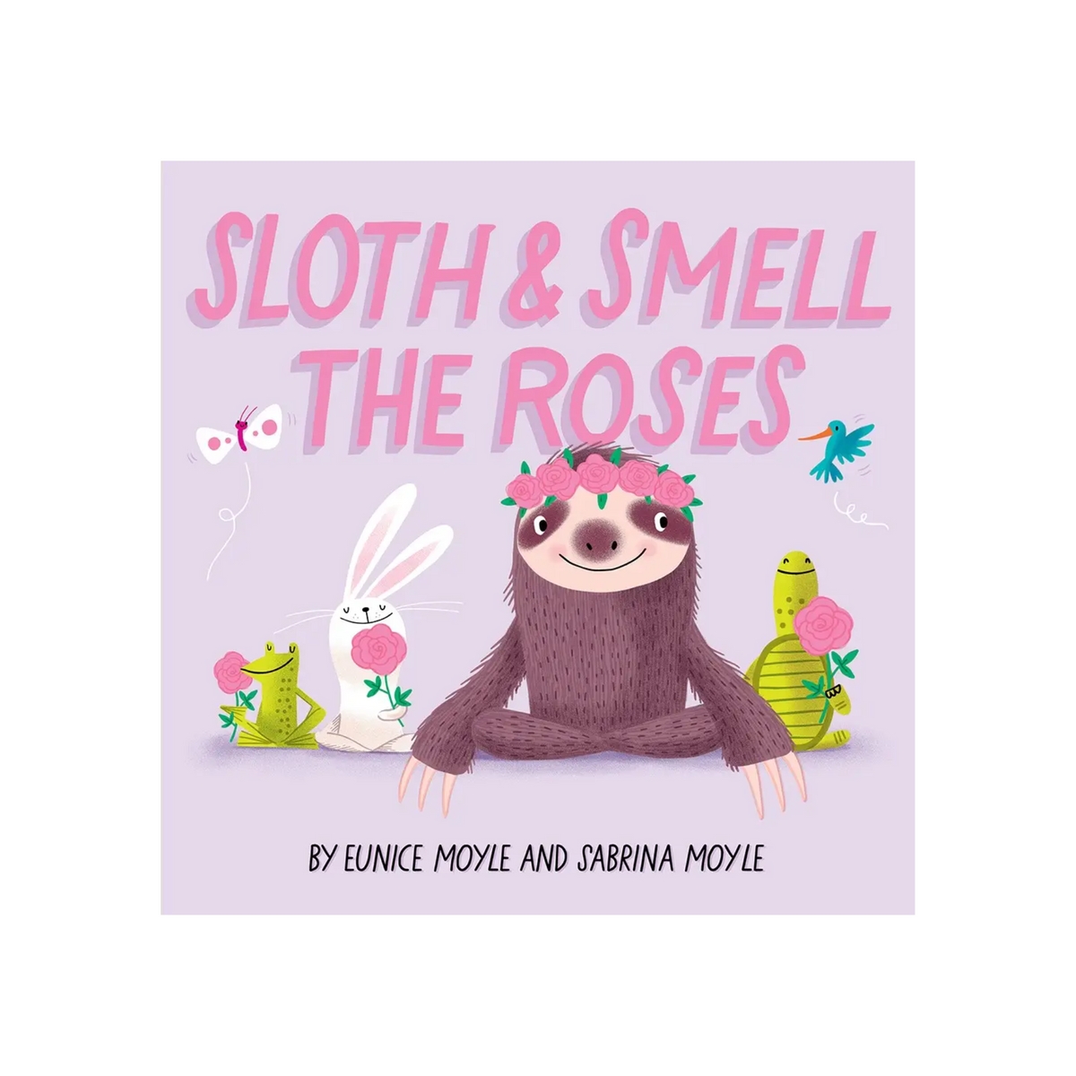 Sloth and Smell the Roses Book