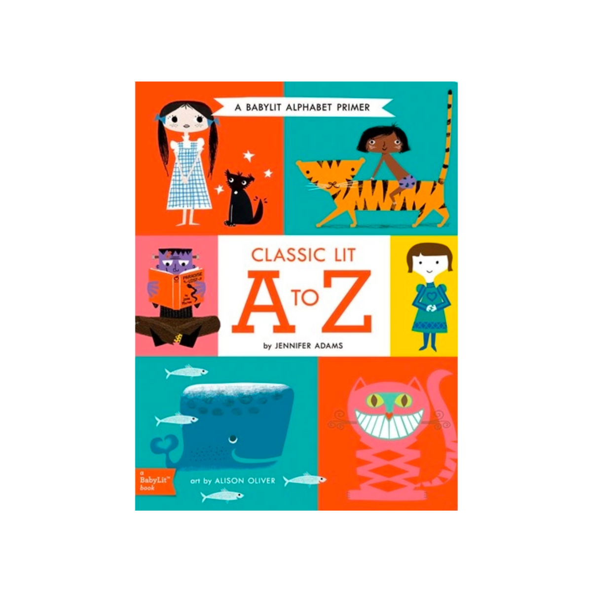 Classic Lit A To Z: A Babylit Alphabet Primer Book