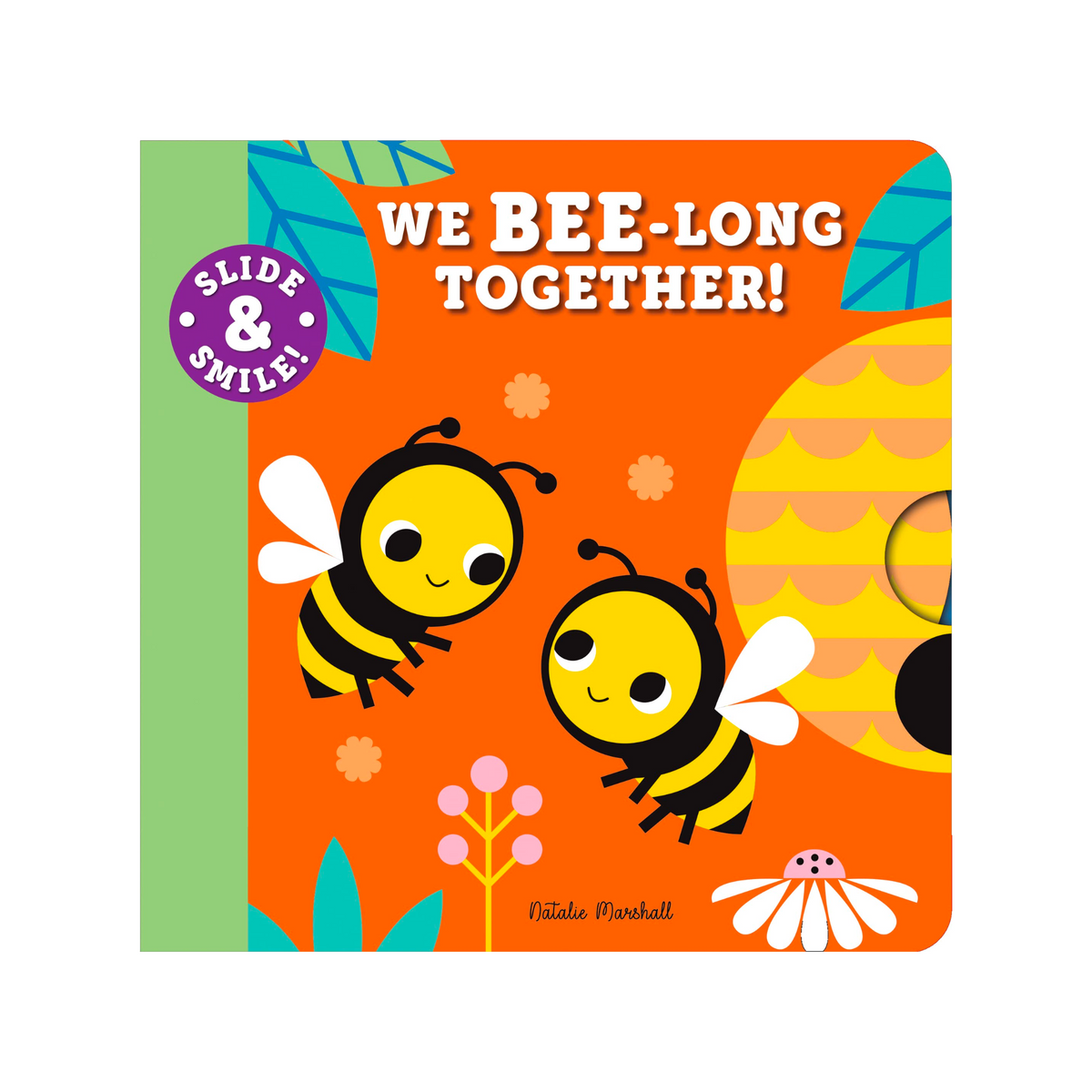 Slide and Smile: We Bee-Long Together! Book
