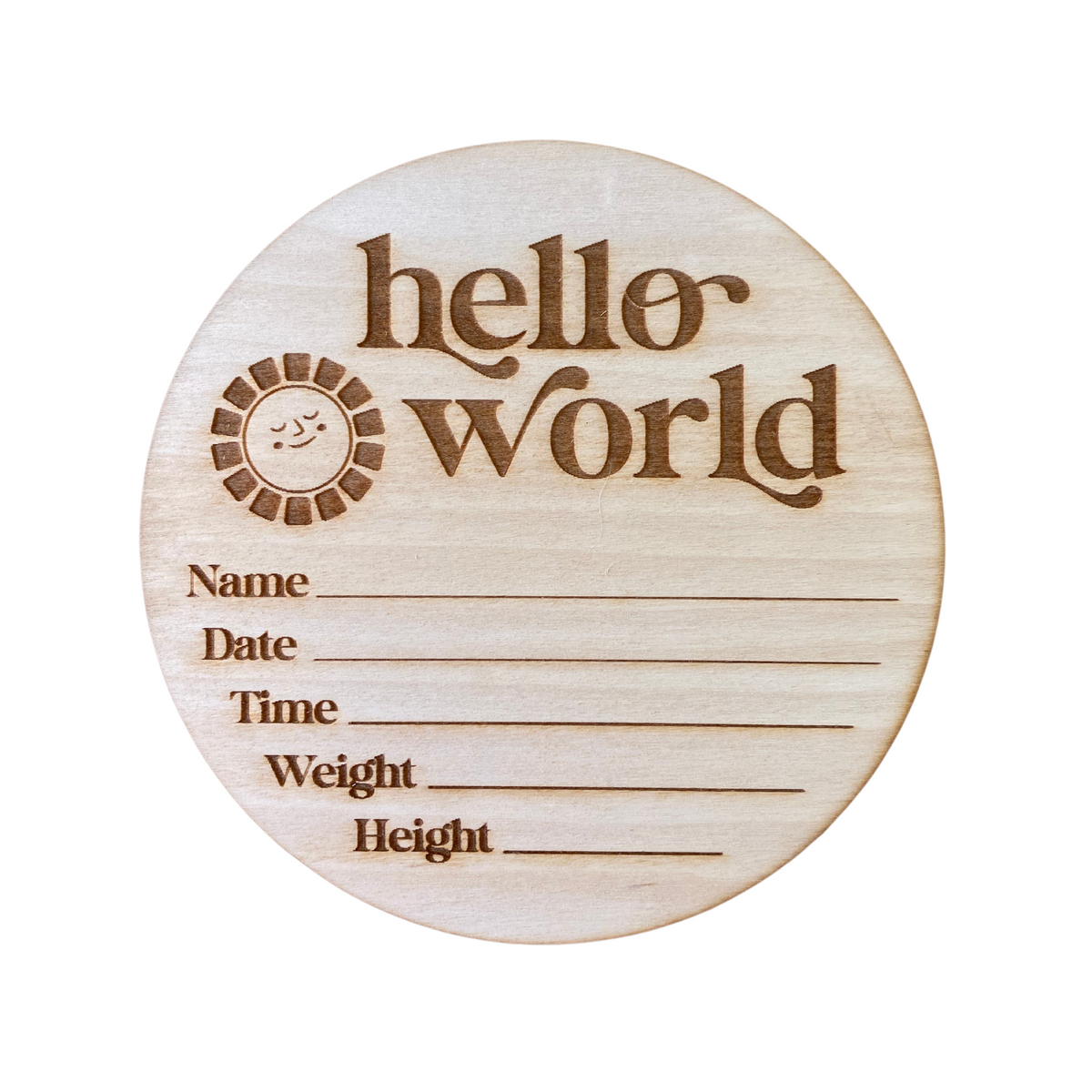 Wood Birth Announcement Sign - Hello World Sunshine