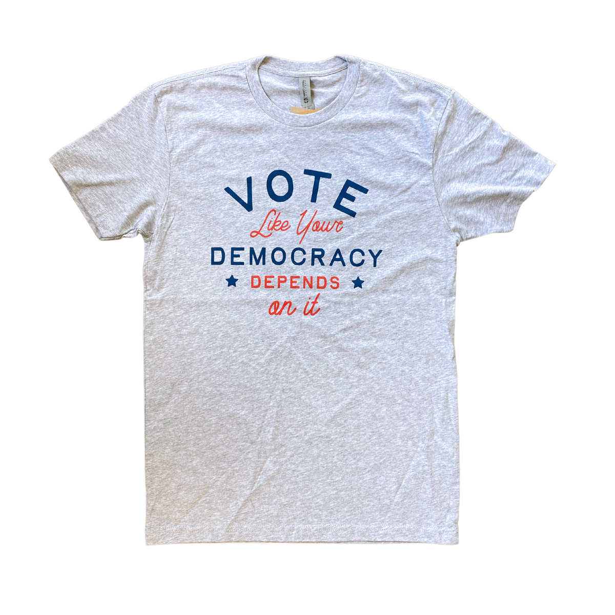 Vote like your democracy depends on it Adult T-Shirt
