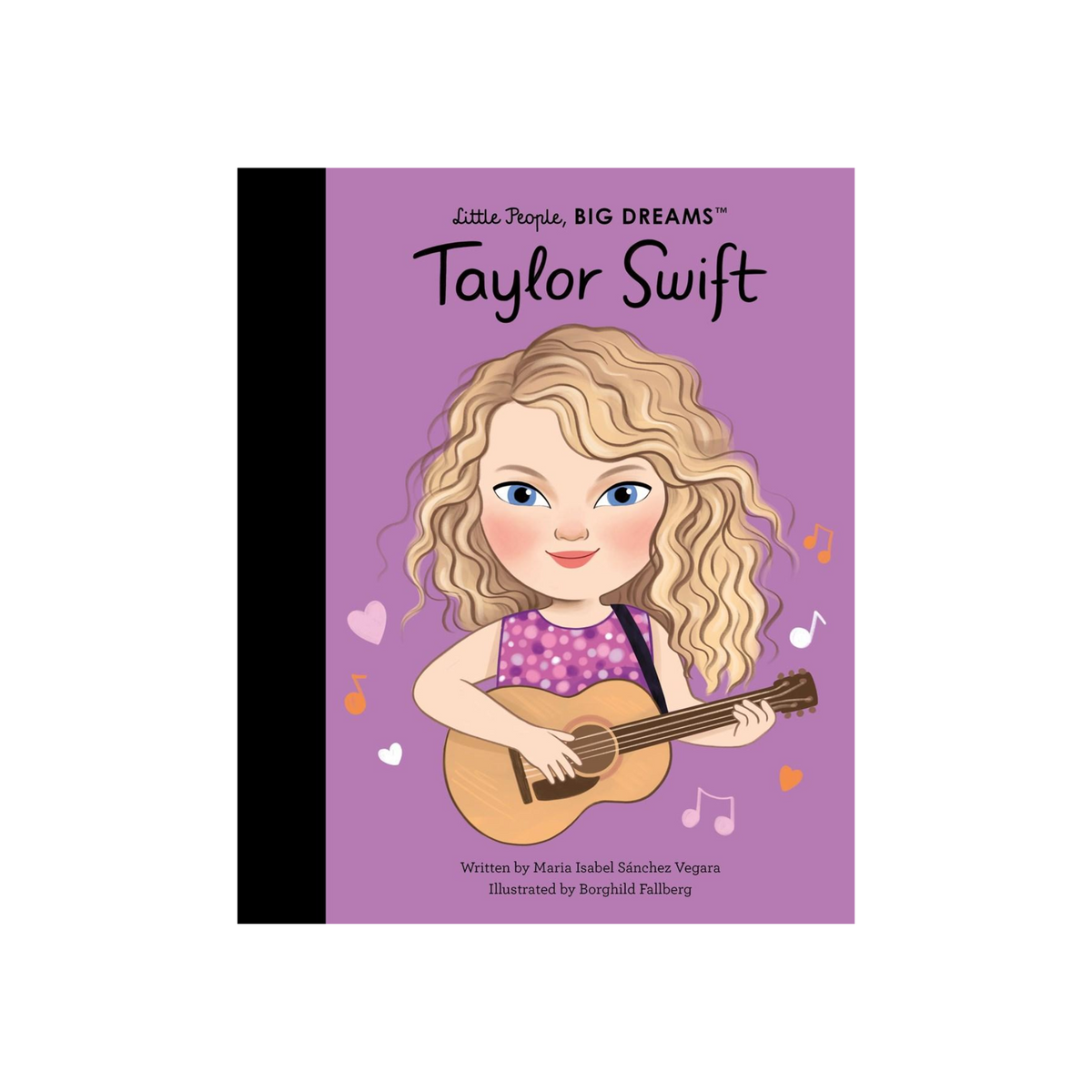 Little People, Big Dreams Taylor Swift