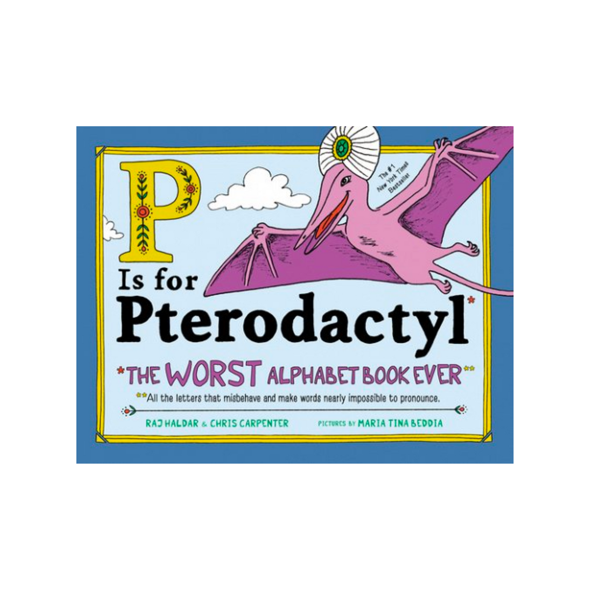 P Is for Pterodactyl Book