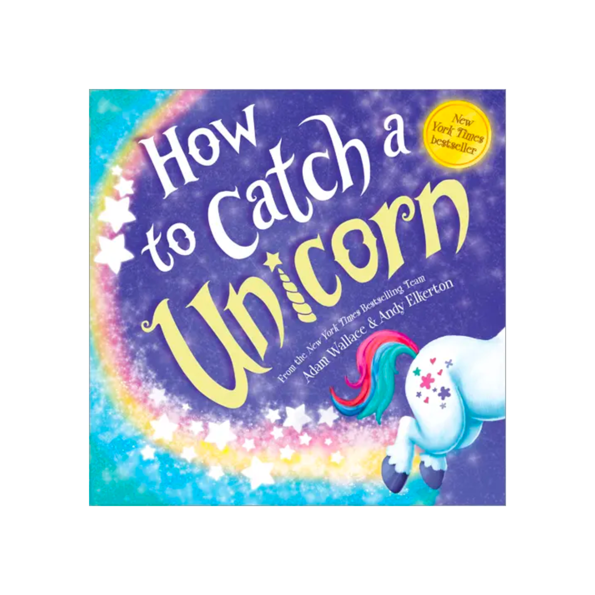 a　How　to　Catch　and　Unicorn　Book　Sweetpea　Co.