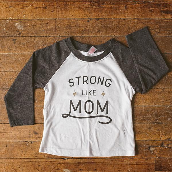 Strong Like Mom Raglan Tee - Sweetpea and Co.