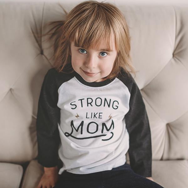 Strong Like Mom Raglan Tee - Sweetpea and Co.